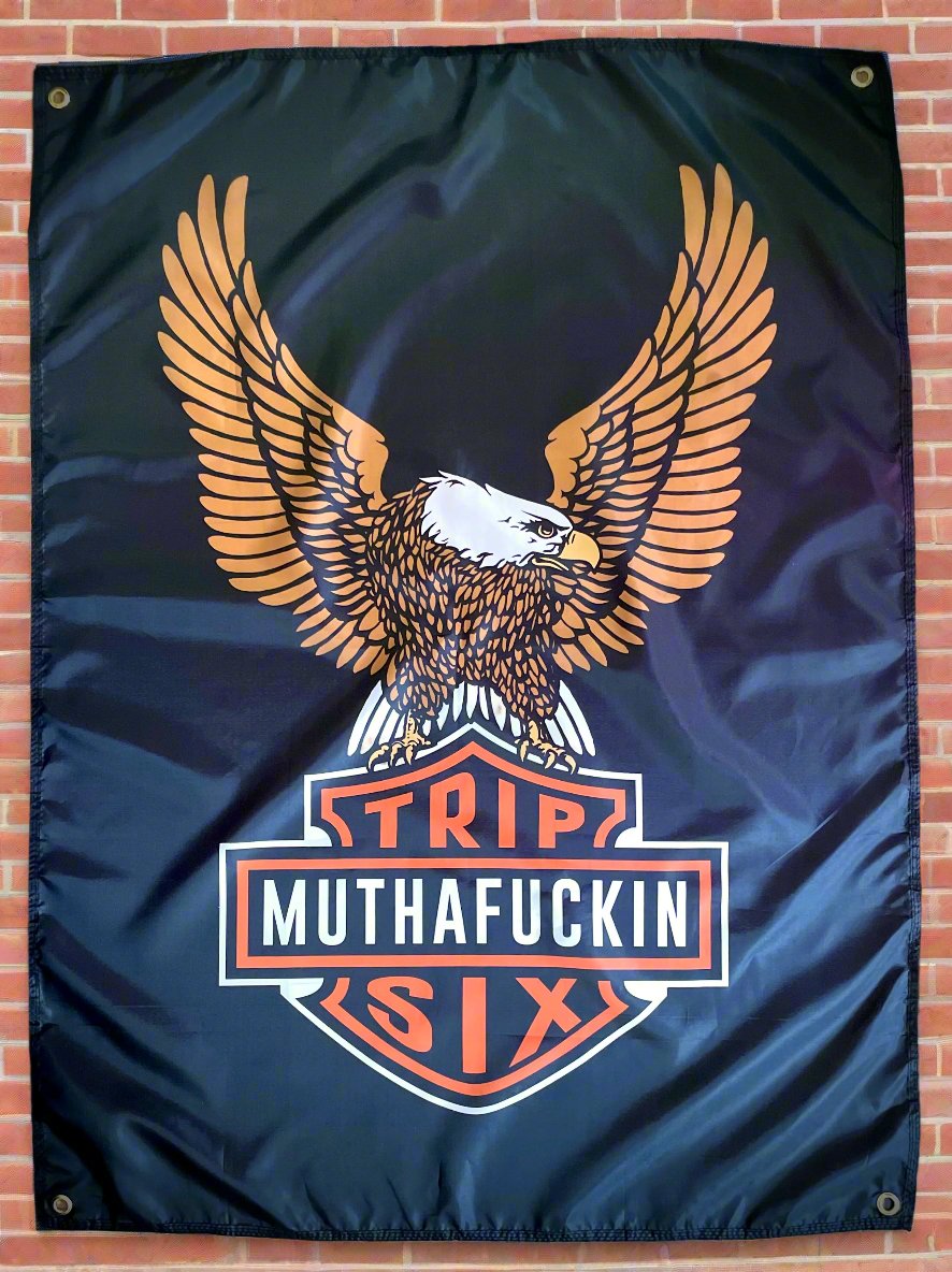 Trip Muthafucking Six Eagle Cloth Banner